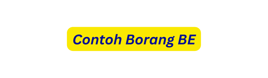 Contoh Borang BE